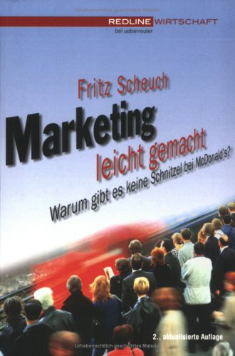 Marketing leicht gemacht. Warum gibt es keine Schnitzel bei McDonald's? Business, Finance & Career