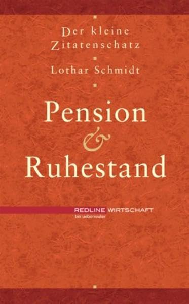 Der kleine Zitatenschatz.Pension und Ruhestand Lifestyle