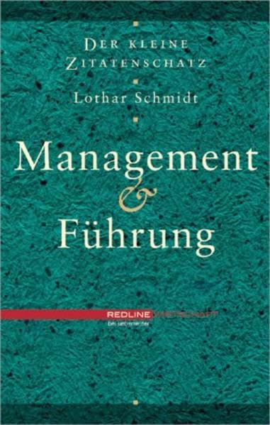 Der kleine Zitatenschatz.Management und Führung Business, Finance & Career