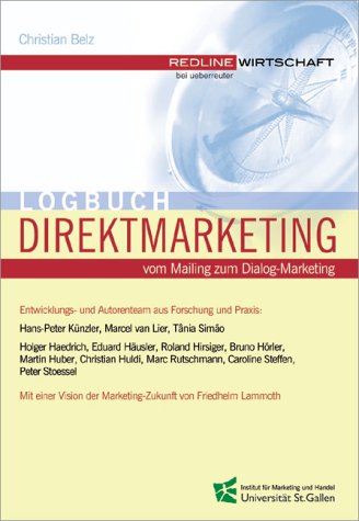 Logbuch Direktmarketing .Vom Mailing zum Dialog-Marketing Business, Finance & Career