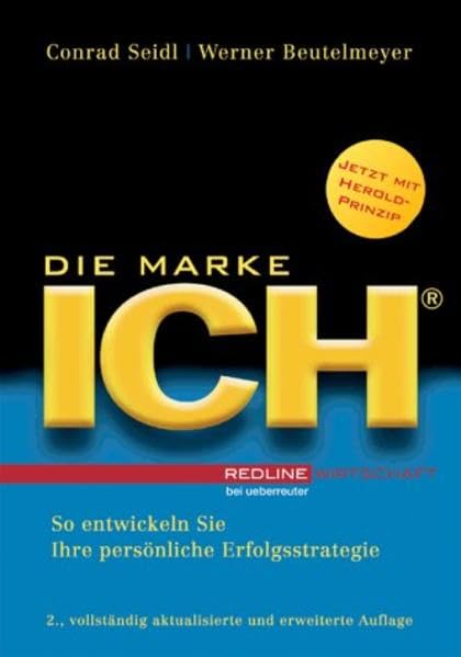 Die Marke Ich: So entwickeln Sie Ihre persönliche Erfolgsstrategie. Jetzt mit Herold-Prinzip! Psychology
