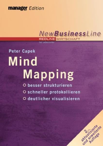 Mind Mapping: Besser strukturieren - schneller protokollieren - deutlicher visualisieren Business, Finance & Career