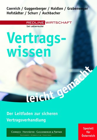 Vertragswissen leicht gemacht. Der Leitfaden zur sicheren Vertragsverhandlung Law