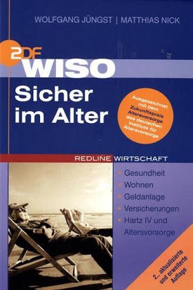WISO Sicher im Alter. Gesundheit - Wohnen - Geldanlage - Versicherungen Business, Finance & Career