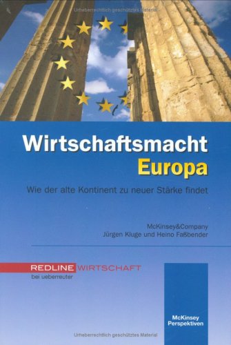 Wirtschaftsmacht Europa: Wie der alte Kontinent zu neuer Stärke findet Law