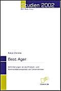 Best Ager. Anforderungen an die Produkt- und Kommunikationspolitik von Unternehmen Law