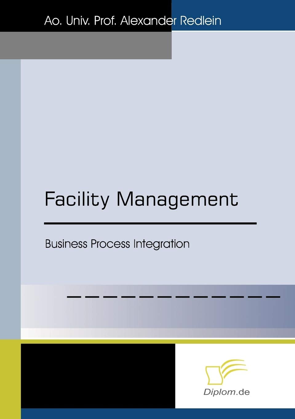 Facility Management: Business Process Integration Law