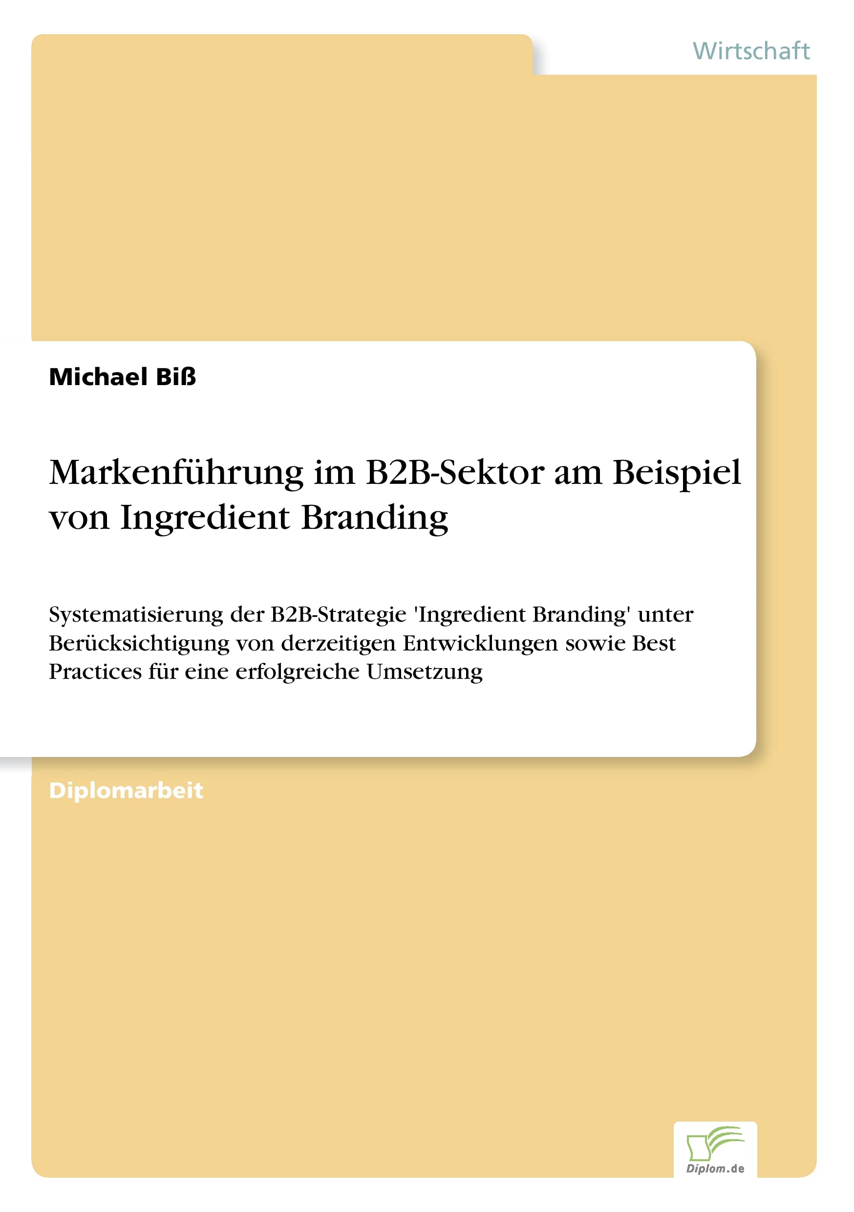 Markenführung im B2B-Sektor am Beispiel von Ingredient Branding Law