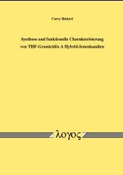 Synthese und funktionelle Charakterisierung von THF-Gramicidin A Hybrid-Ionenkanälen Natural Sciences