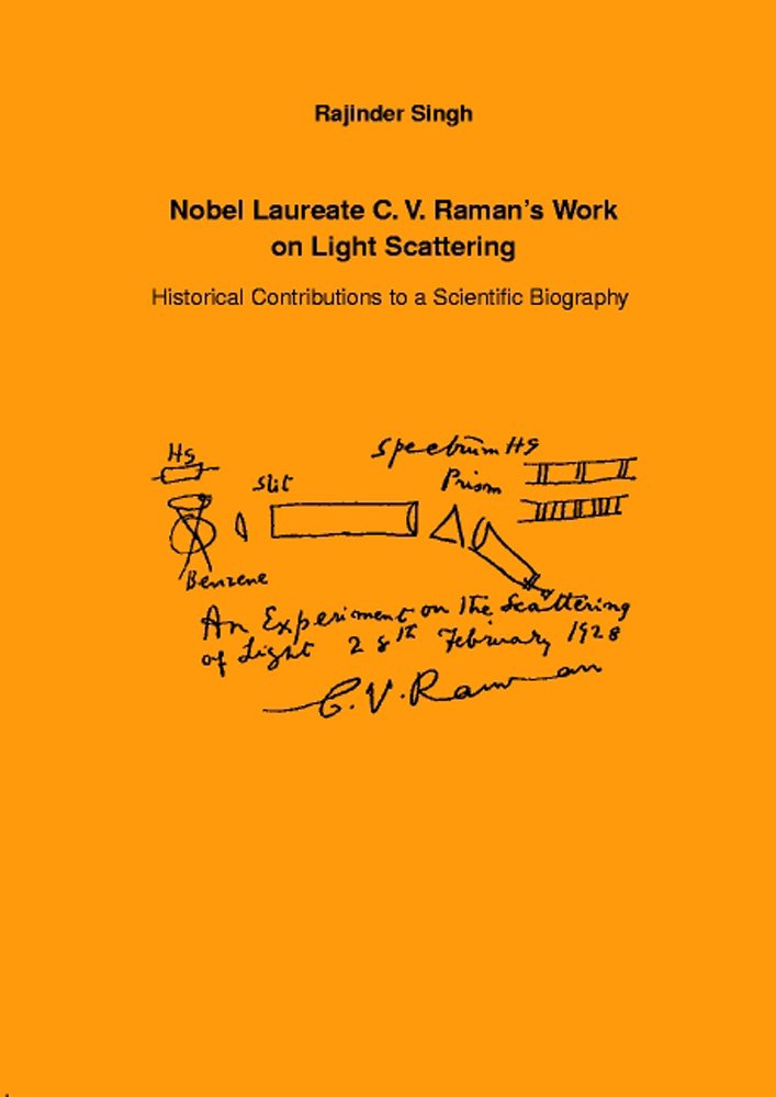 Nobel Laureate C.V. Raman's Work on Light Scattering: Historical Contributions to a Scientific Biography book