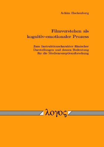 Filmverstehen als kognitiv-emotionaler Prozess: Zum Instruktionscharakter filmischer Darstellungen und dessen Bedeutung für die Medienrezeptionsforschung Law