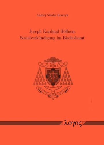 Joseph Kardinal Höffners Sozialverkündigung im Bischofsamt Religion & Esotericism