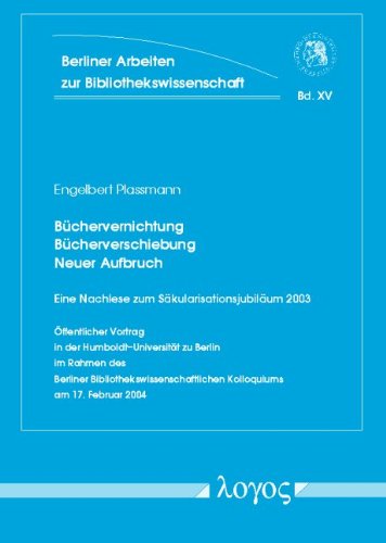 Büchervernichtung - Bücherverschiebung - neuer Aufbruch: Eine Nachlese zum Säkularisationsjubiläum 2003. Öffentlicher Vortrag in der ... und Informationswissenschaft, Band 15) Law