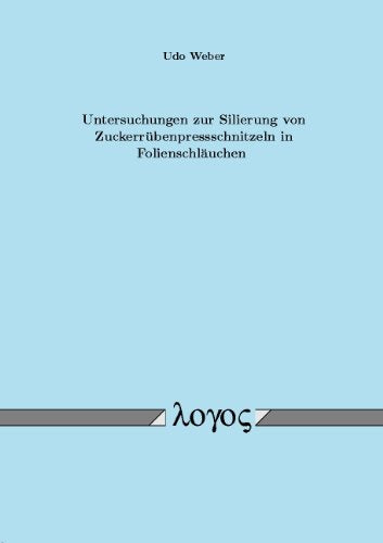 Untersuchungen zur Silierung von Zuckerrübenpressschnitzeln in Folienschläuchen Leisure, Home & Garden