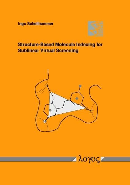 Structure-Based Molecule Indexing for Sublinear Virtual Screening Computer Science