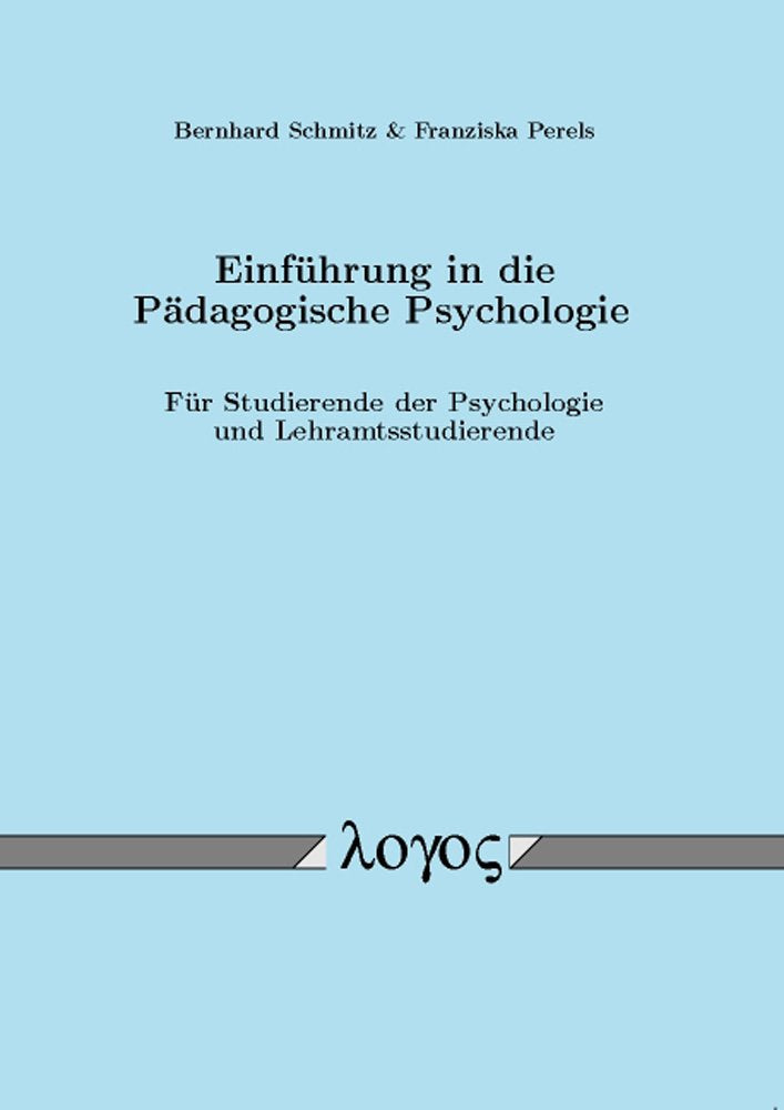 Einführung in die Pädagogische Psychologie: Für Studierende der Psychologie und Lehramtsstudierende Psychology
