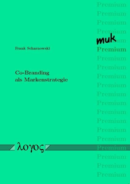 Co-Branding als Markenstrategie (muk Premium, Band 13) Law