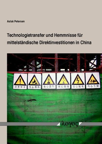 Technologietransfer und Hemmnisse für mittelständische Direktinvestitionen in China Law