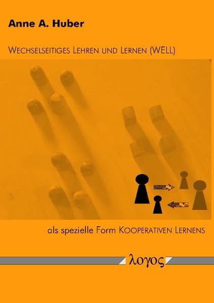 Wechselseitiges Lehren und Lernen als spezielle Form Kooperativen Lernens Learning & Reference