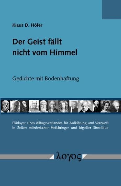 Der Geist fällt nicht vom Himmel - Gedichte mit Bodenhaftung. Philosophy
