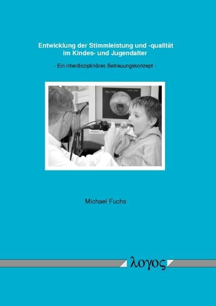 Entwicklung der Stimmleistung und -qualität im Kindes- und Jugendalter Medicine