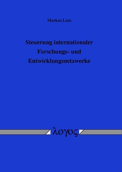 Steuerung internationaler Forschungs- und Entwicklungsnetzwerke Law