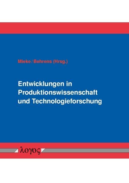 Entwicklungen in Produktionswissenschaft und Technologieforschung: Festschrift für Professor Dieter Specht Law