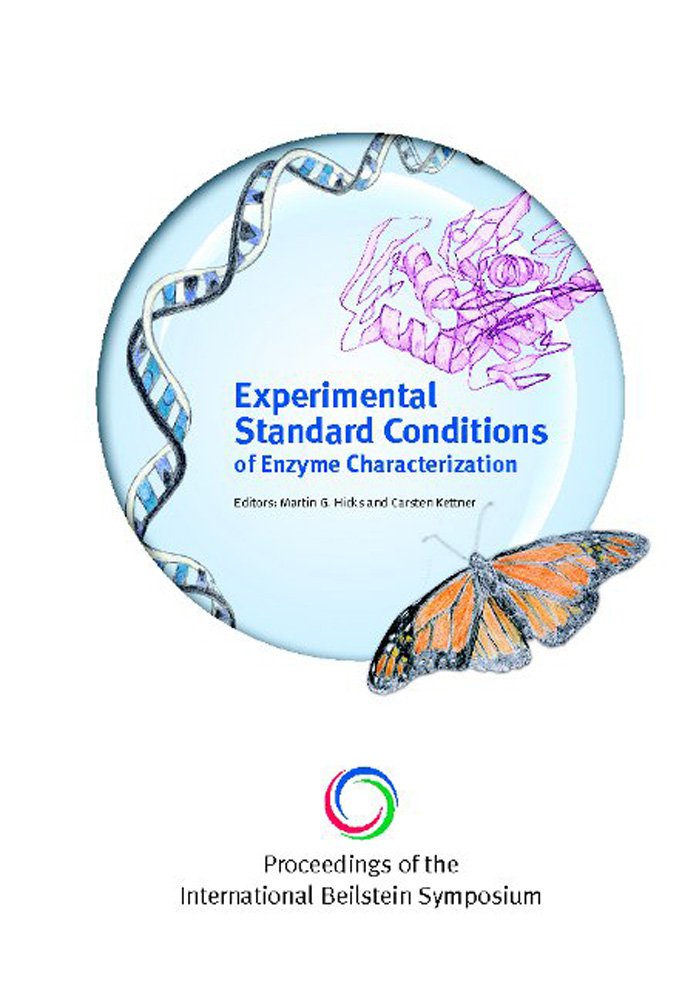 Proceedings of the 4th International Beilstein Symposium on Experimental Standard Conditions of Enzyme Characterizations Natural Sciences