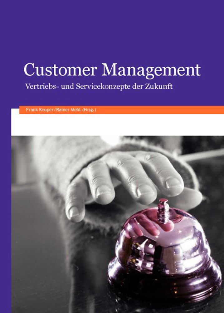 Customer Management: Vertriebs- und Servicekonzepte der Zukunft Law