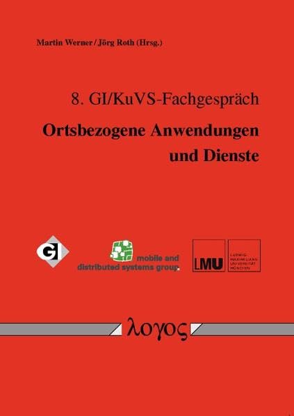 8. GI/KuVS-Fachgespräch: Ortsbezogene Anwendungen und Dienste Computer Science