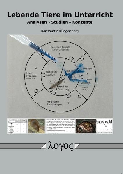 Lebende Tiere im Unterricht: Analysen - Studien - Konzepte Law