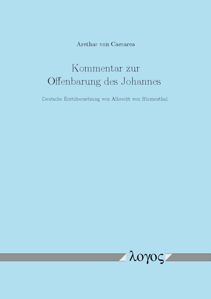 Kommentar zur Johannesoffenbarung: Deutsche Erstübersetzung von Albrecht von Blumenthal Religion & Esotericism