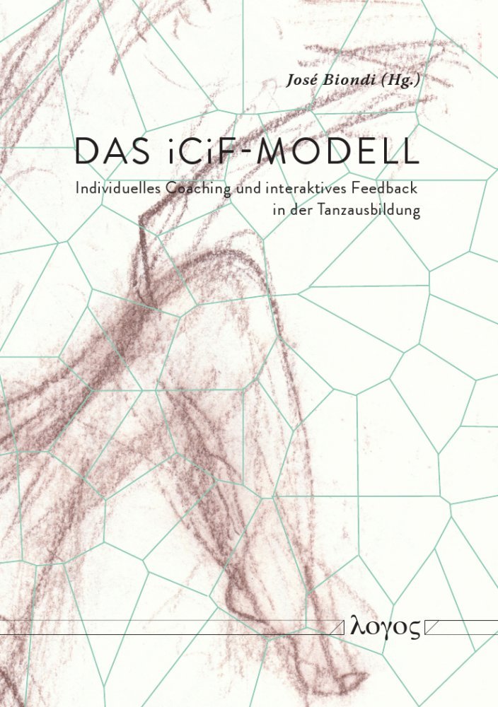 Das iCiF Modell: Individuelles Coaching und interaktives Feedback in der Tanzausbildung Film, Art & Culture