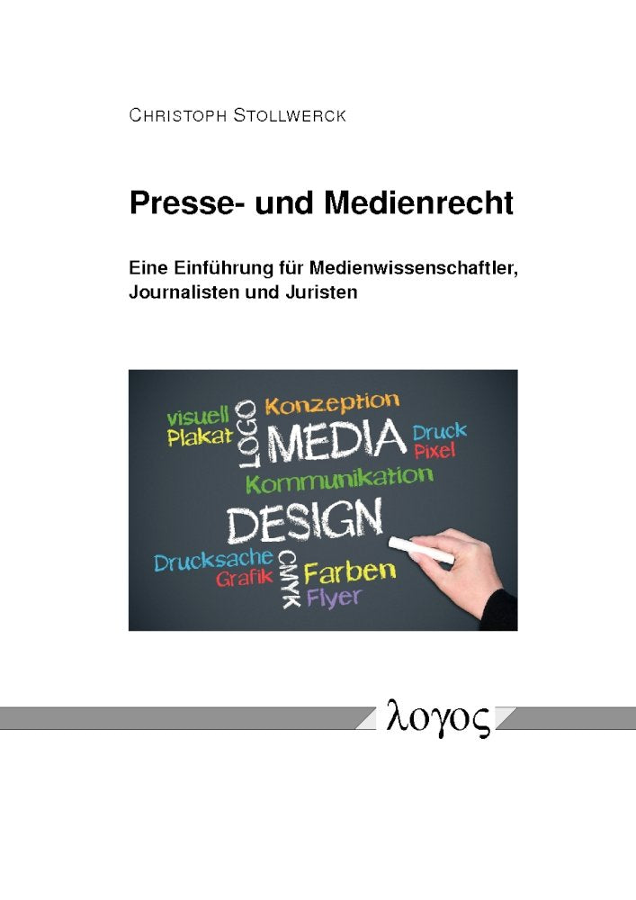 Presse- und Medienrecht: Eine Einführung für Medienwissenschaftler, Journalisten und Juristen Law
