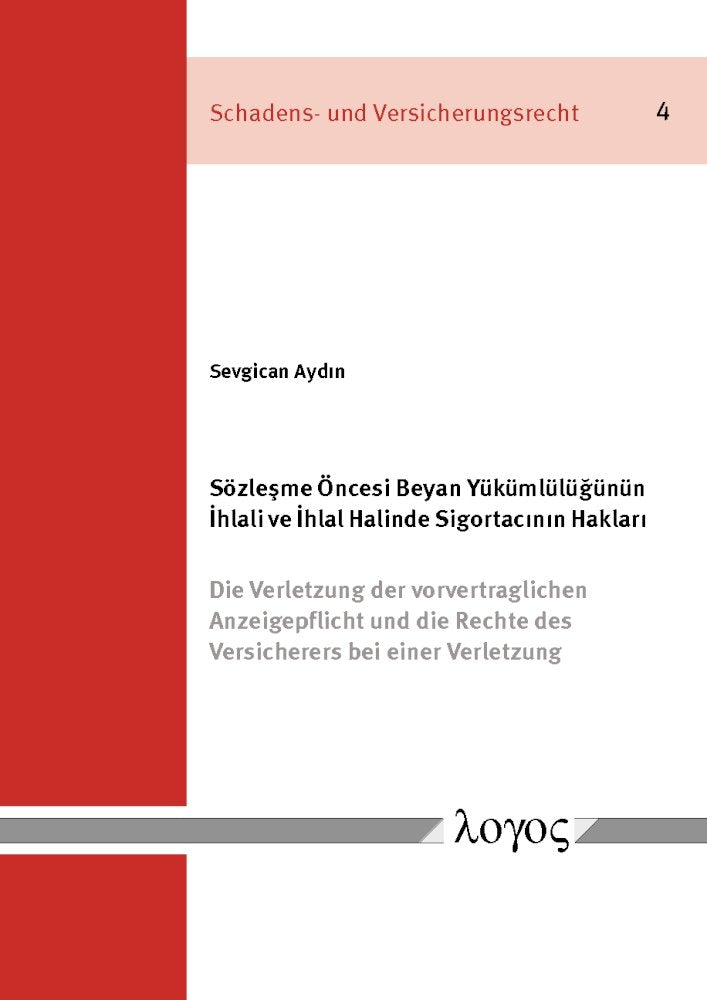 Sözlecsme Öncesi Beyan Yükümlülüugünün .Ihlali ve .Ihlal Halinde Sigortacinin Haklari -- Özellikle Oranlama Sistemine Göre Tazminattan .Indirim Hakki book