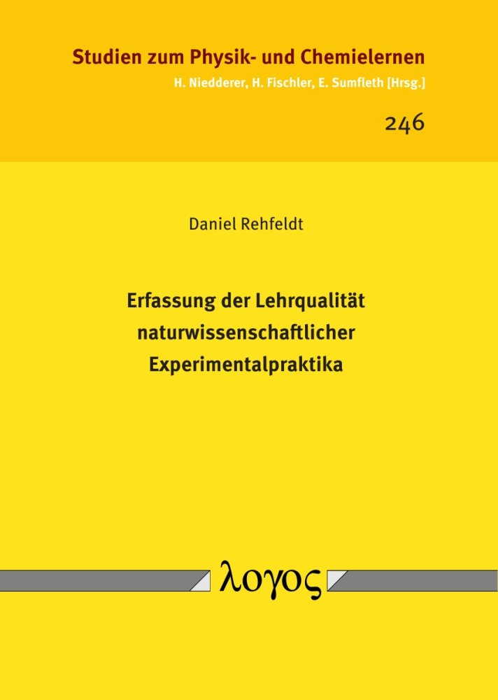 Erfassung der Lehrqualität naturwissenschaftlicher Experimentalpraktika (Studien zum Physik- und Chemielernen, Band 246) Business, Finance & Career