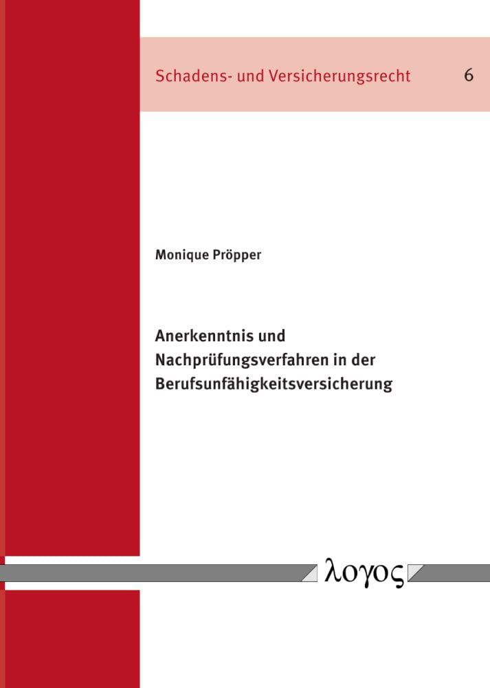Anerkenntnis und Nachprüfungsverfahren in der Berufsunfähigkeitsversicherung (Schadens- und Versicherungsrecht) Medicine