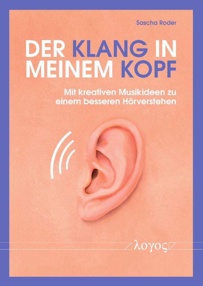 Der Klang in meinem Kopf: Mit kreativen Musikideen zu einem besseren Hörverstehen Medicine