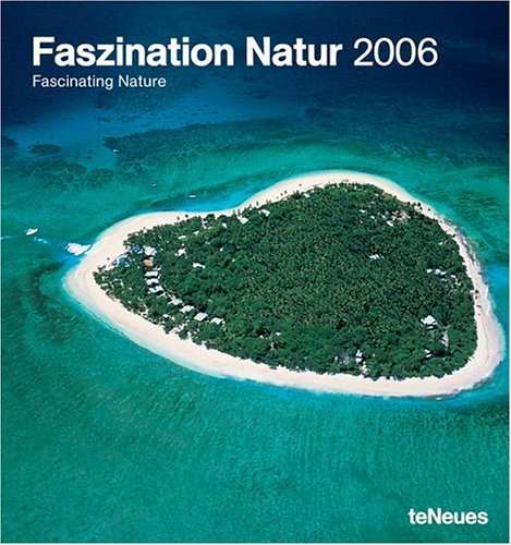 Fasziation Natur 2006: Fotokalender Calendars