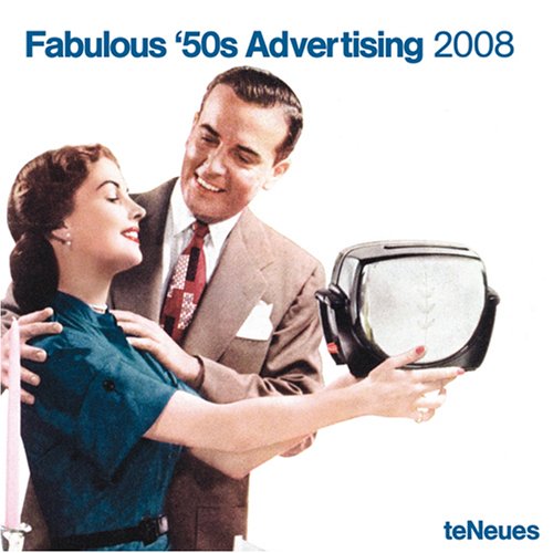 Fabulous '50s Advertising 2008 Calendar (2008 Fabulous 50s Advertising Grid Calendar) Lifestyle