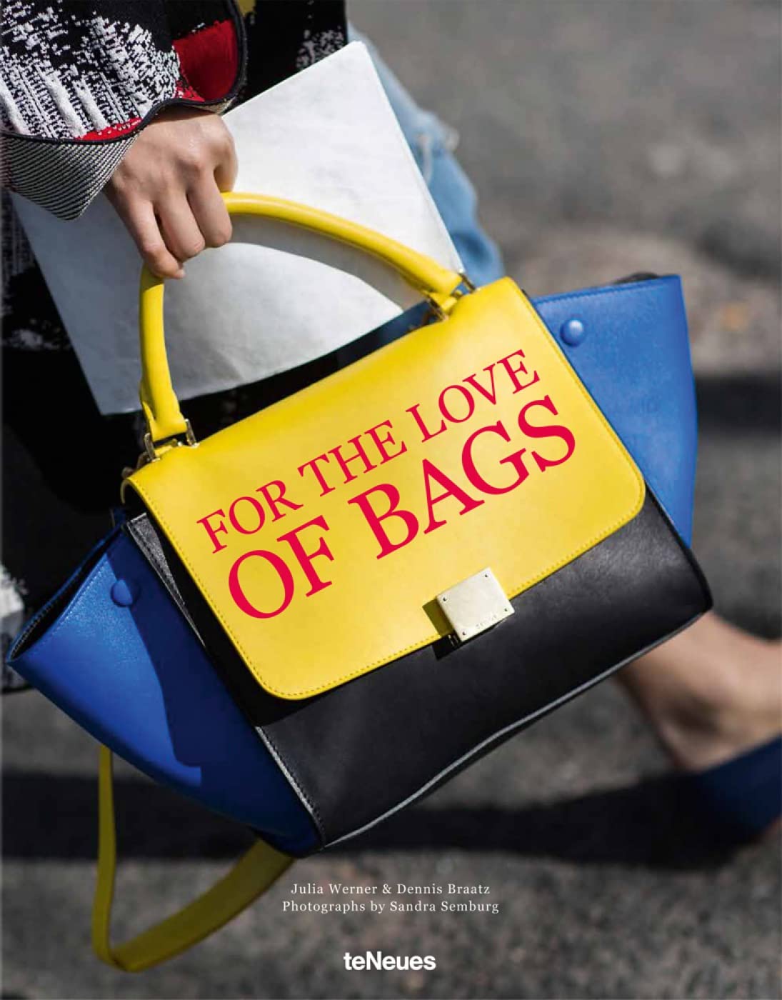 For the Love of Bags: Deutsch, Englisch und Französisch Art & Literature