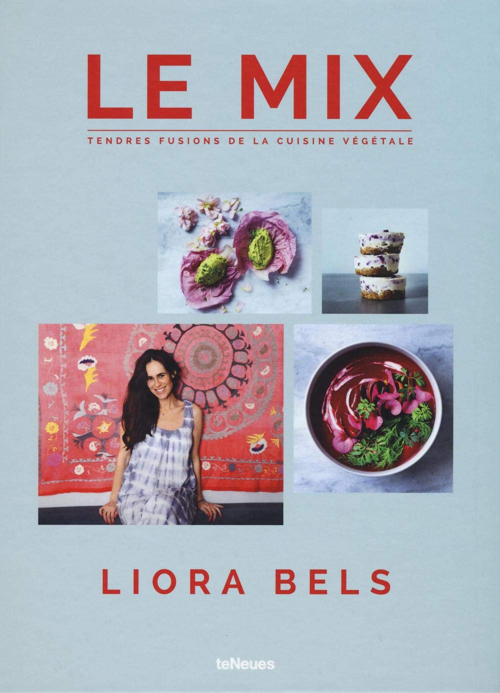 Le Mix: Tendres Fusions de la Cuisine Végétale -promo- Leisure, Home & Garden