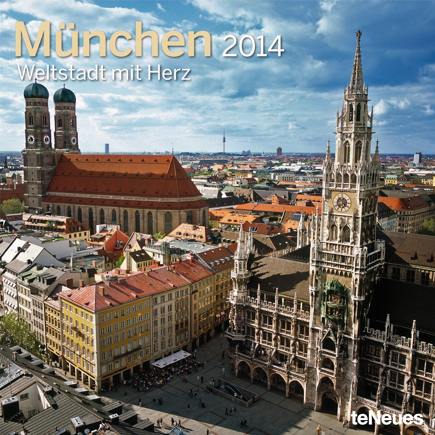 München 2014: Weltstadt mit Herz. Mit Nutzkalendarium Leisure, Home & Garden