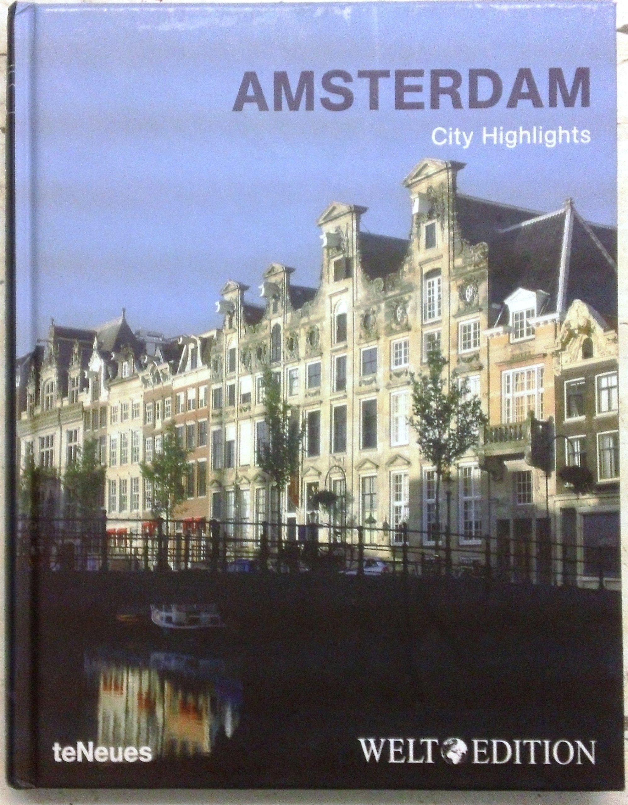 City Highlights Amsterdam, Welt Edition (City highlights text) Leisure, Home & Garden