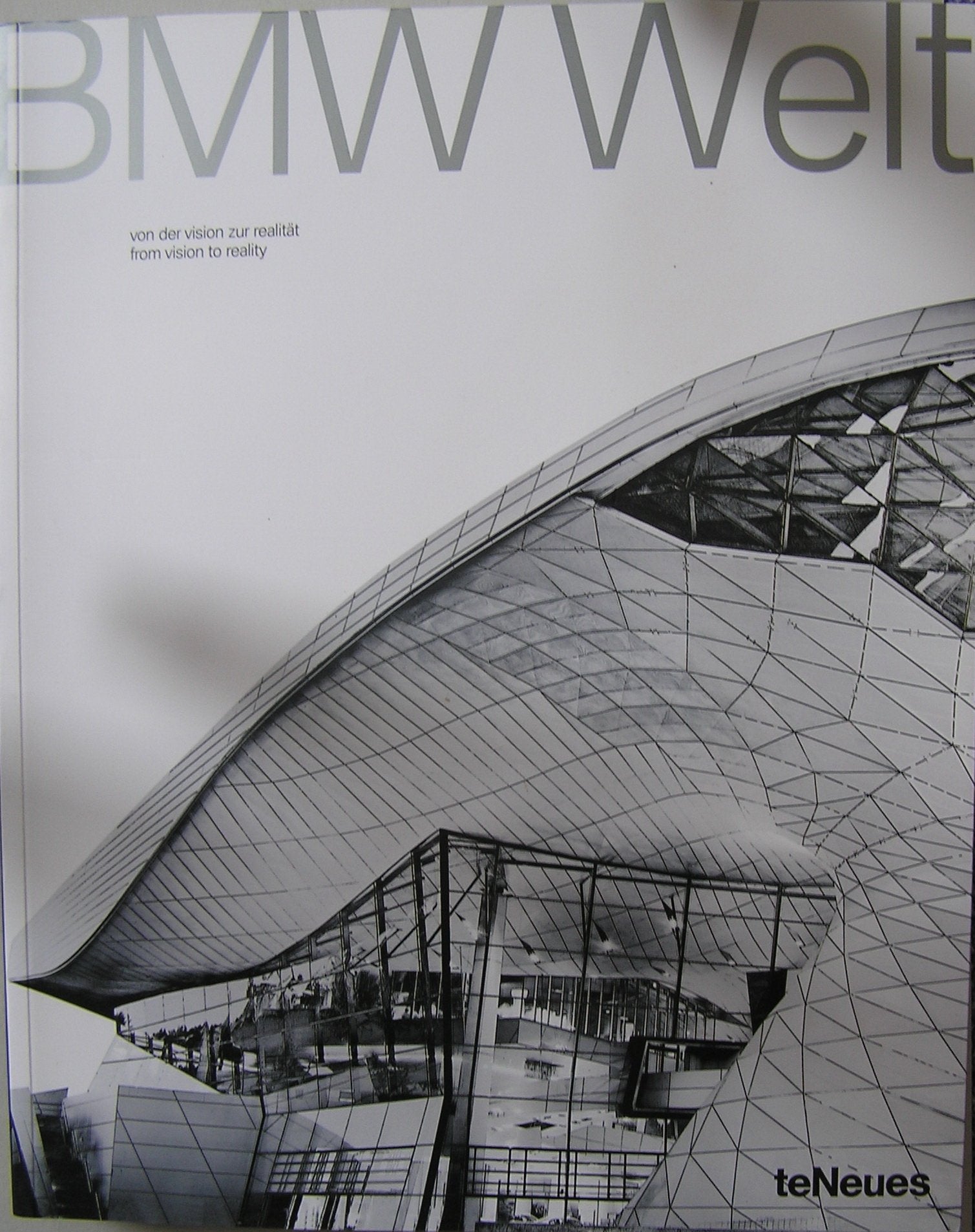 BMW Welt - von der Vision zur Realität / from vision to reality Architecture