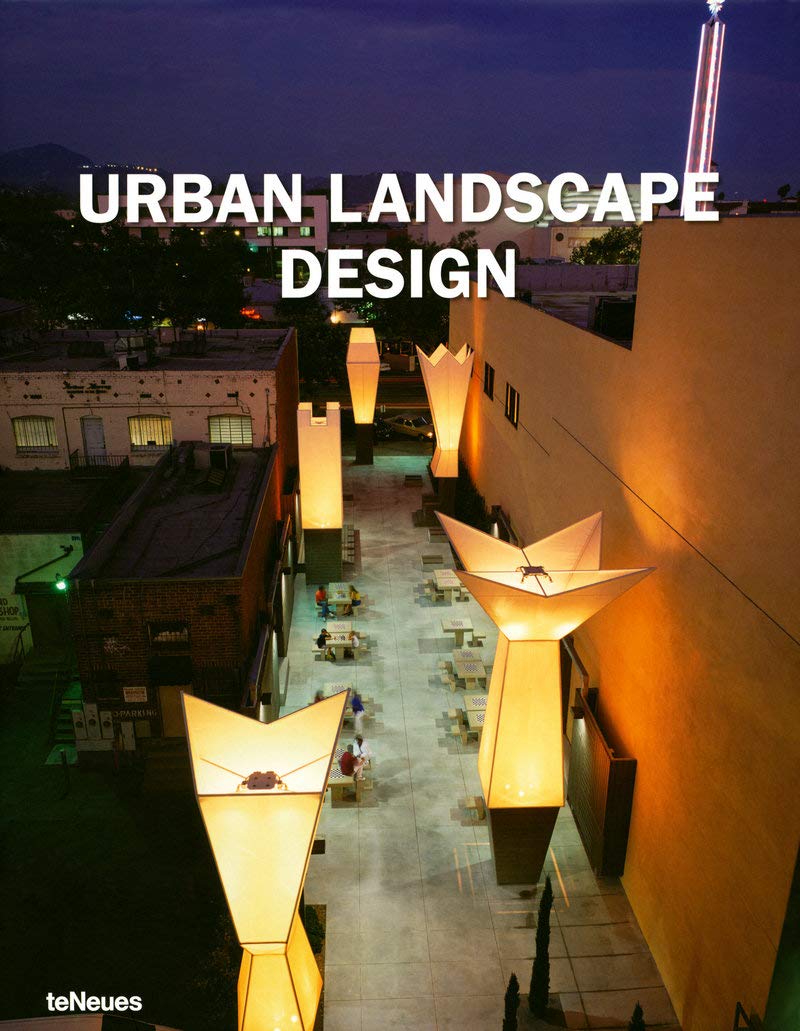 Urban Landscape Design: Engl.-Dtsch.-Französ.-Span.-Italien. Architecture