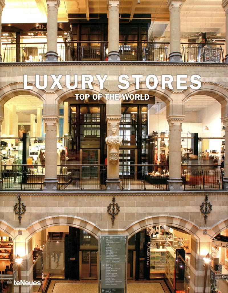 Luxury Stores Top of the World: Dtsch.-Engl.-Französ.-Span.-Italien. Architecture