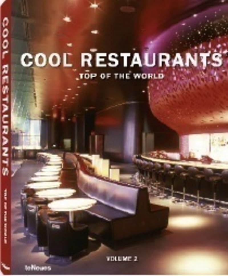 Cool Restaurants Top of the World Volume 2 Film, Art & Culture
