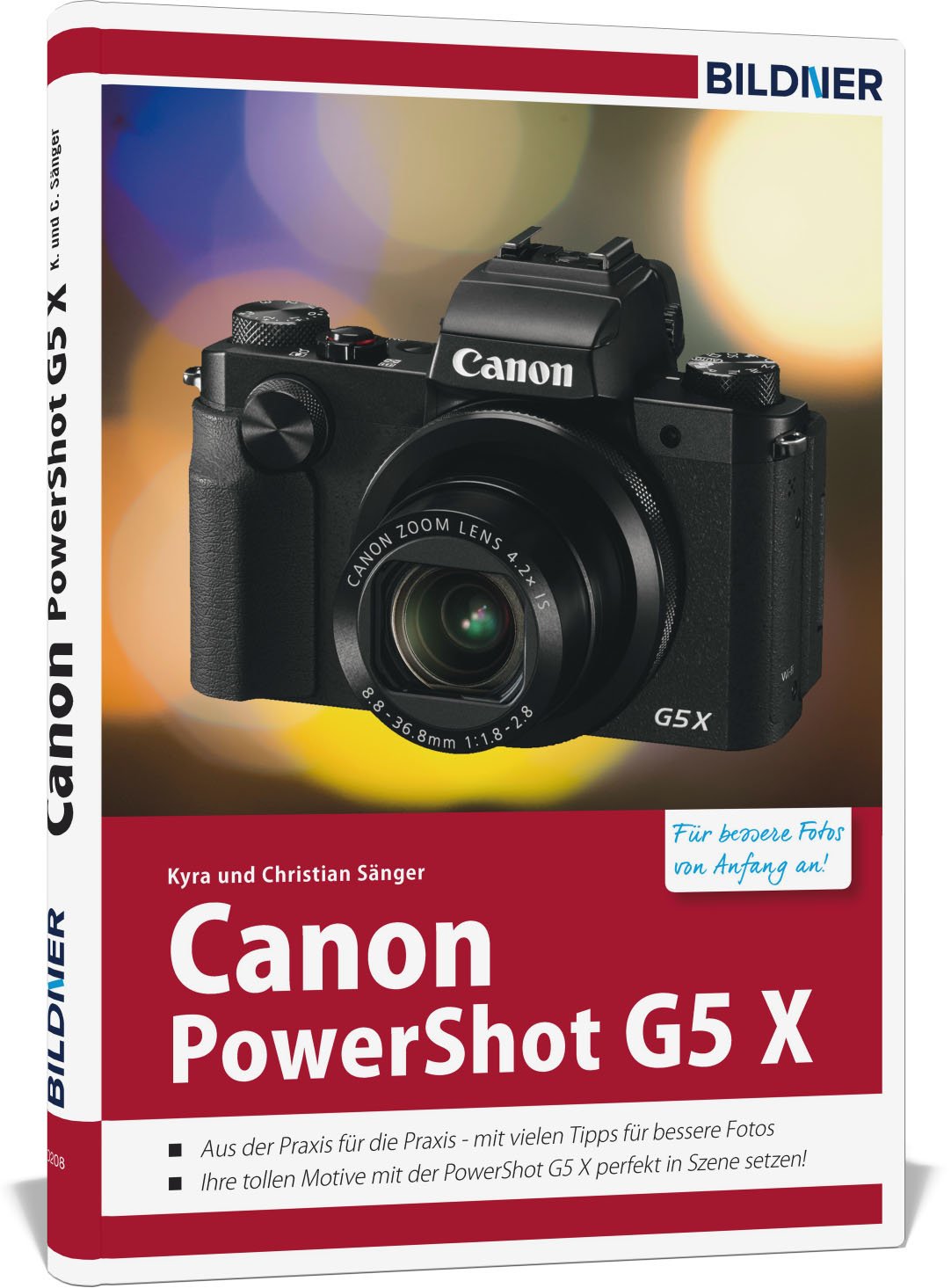 Canon PowerShot G5 X - Für bessere Fotos von Anfang an: Das Kamerahandbuch für den praktischen Einsatz Photography