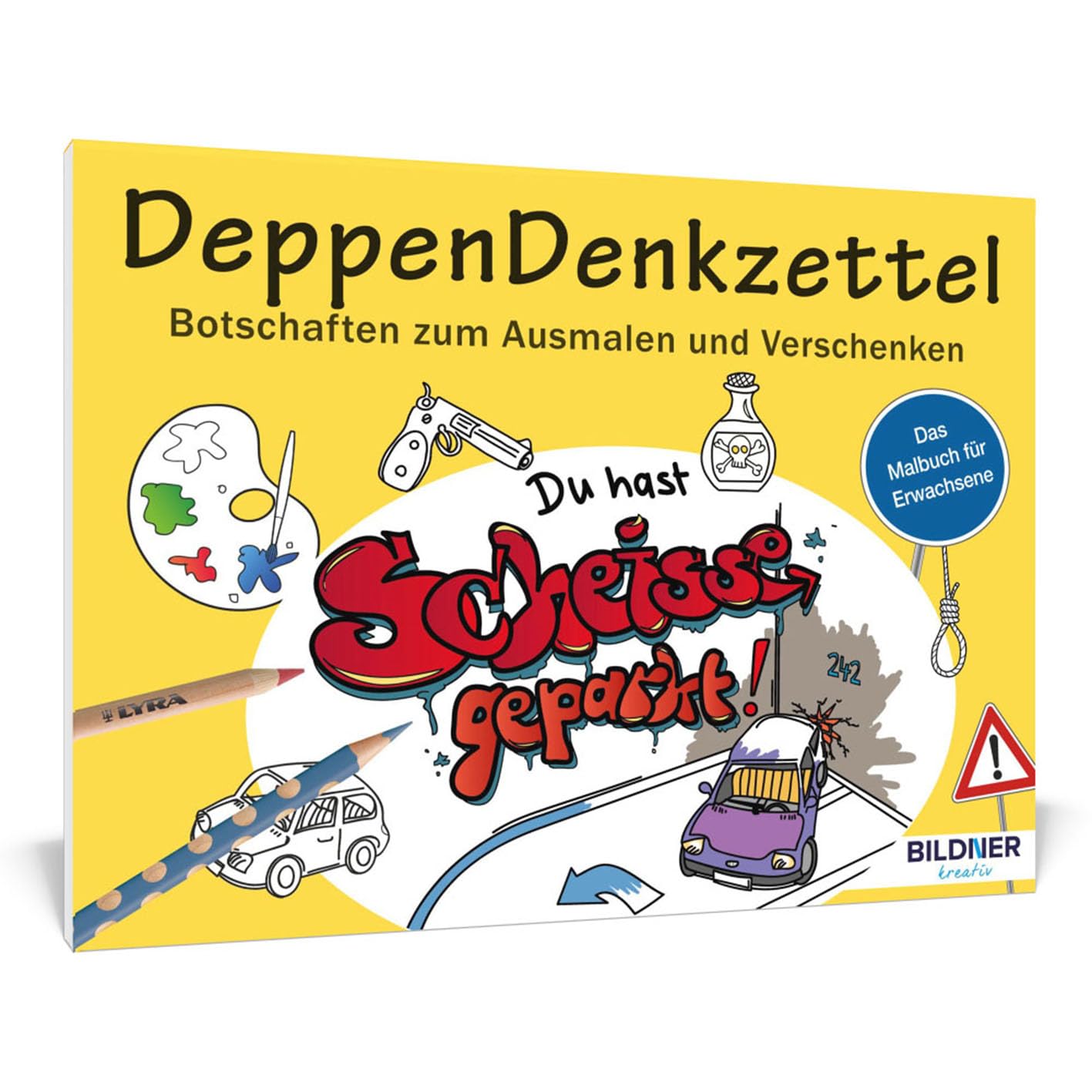 Malbuch für Erwachsene: DeppenDenkzettel: Botschaften zum Ausmalen und Verschenken - 30 Motive (Kreativ) Film, Art & Culture
